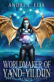 Title: Worldmaker of Yand - Yildun, Author: Andri Elia