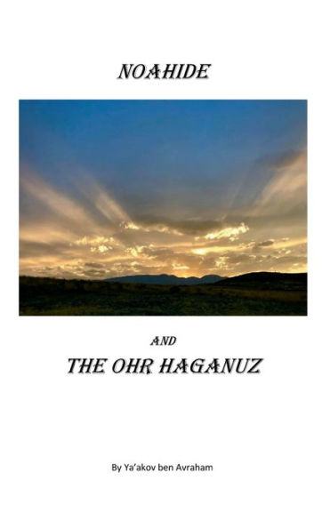 Noahide and the Ohr HaGanuz