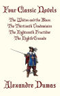 Four Classic Novels: The Whites and the Blues, The Thirtienth Vendemiaire, The Eighteenth Fructidor, and The Eighth Crusade