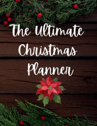 Title: The Ultimate Christmas Planner, Author: Rachael Reed
