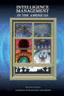 Intelligence Management in the Americas