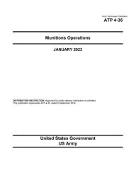 Title: Army Techniques Publication ATP 4-35 Munitions Operations January 2023, Author: United States Government Us Army