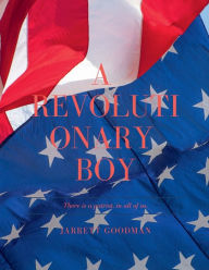 Title: A revolutionary boy, Author: Jarrett Goodman