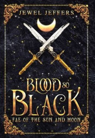 Title: Blood So Black, Author: Jewel Jeffers