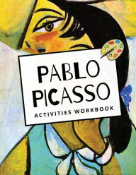 Title: Pablo Picasso: Activities Workbook, Author: Marisa Boan