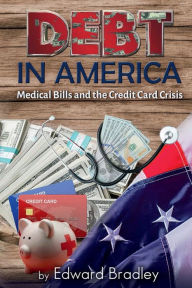 Title: Debt In America, Author: Edward Bradley