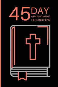 Title: 45 Day New Testament Reading Plan: Guided Notetaking Through the Bible, Author: Vafakos