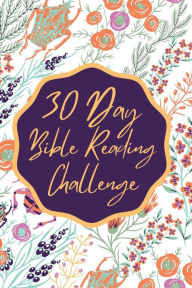 Title: 30 Day Bible Reading Challenge: Journal Your Way Through the Entire Bible in One Month, Author: Vafakos