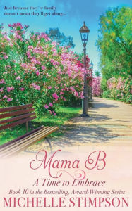 Title: Mama B: A Time to Embrace:, Author: Michelle Stimpson