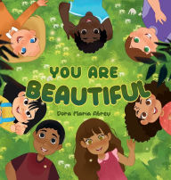 Title: YOU ARE BEAUTIFUL, Author: Dora Maria Abreu