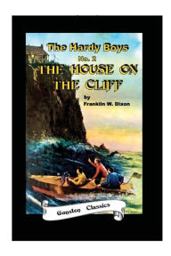Title: THE HOUSE ON THE CLIFF, Author: Franklin W. Dixon