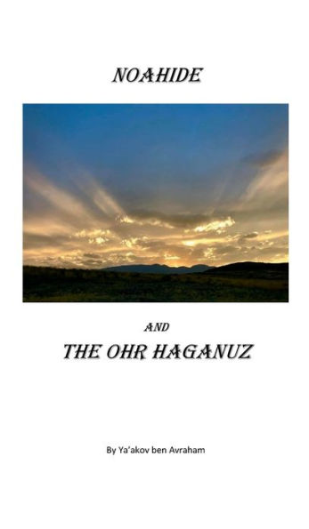 Noahide and the Ohr HaGanuz