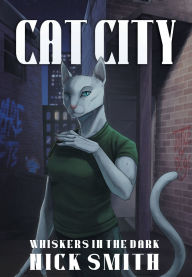 Title: Cat City, Author: Nick Smith