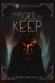 Title: My Soul to Keep, Author: Jackie Sonnenberg