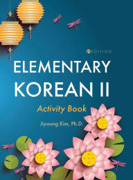 Title: Elementary Korean II Activity Book, Author: Jiyoung Kim
