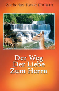 Title: Der Weg Der Liebe Zum Herrn, Author: Zacharias Tanee Fomum