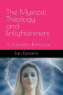 The Mystical Theology and Enlightenment: A Kundalini Romance