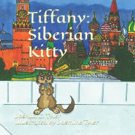 Title: Tiffany: Siberian Kitty, Author: Joshua Cameron Tyler