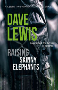 Title: Raising Skinny Elephants..., Author: Dave Lewis