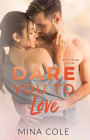 Dare You to Love: A small Town Romance (Oak Springs book 1)