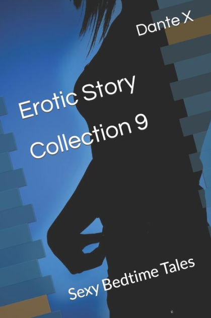 Erotic Story Collection Sexy Bedtime Tales By Dante X Paperback Barnes Noble