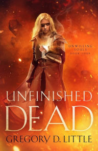 Title: Unfinished Dead, Author: Gregory Little