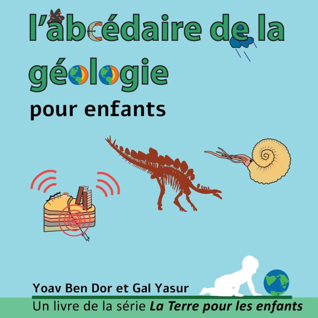 l'abcédaire de la géologie pour enfants The ABC of geology for