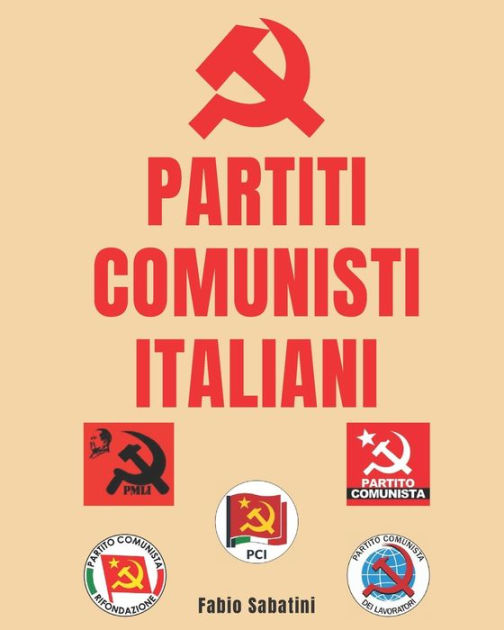 Guida ai partiti comunisti Italiani by Fabio Sabatini, Paperback
