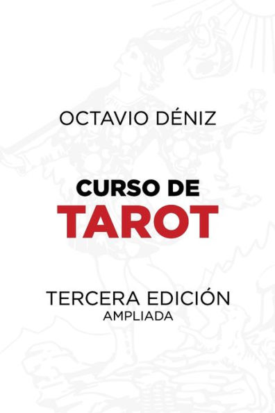 Curso de Tarot. Tercera Edición
