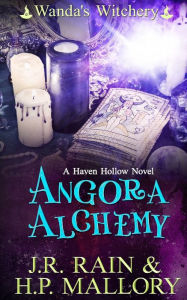 Title: Angora Alchemy: A Paranormal Women's Fiction Novel: (Wanda's Witchery), Author: H. P. Mallory