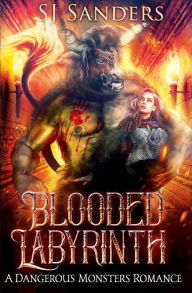 Title: Blooded Labyrinth: A Dangerous Monsters Romance, Author: S.J. Sanders