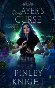 Title: Slayer's Curse, Author: Finley Knight
