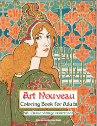 Title: Art Nouveau Coloring Book: Vintage Grayscale Illustrations, Author: Creative Kaleidoscope Books