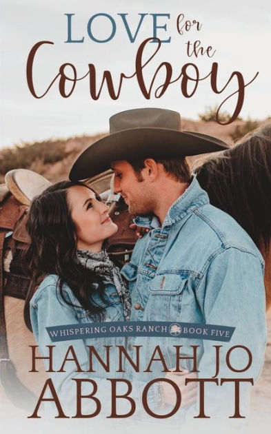 Love for the Cowboy: A Christian Marriage of Convenience Romance by