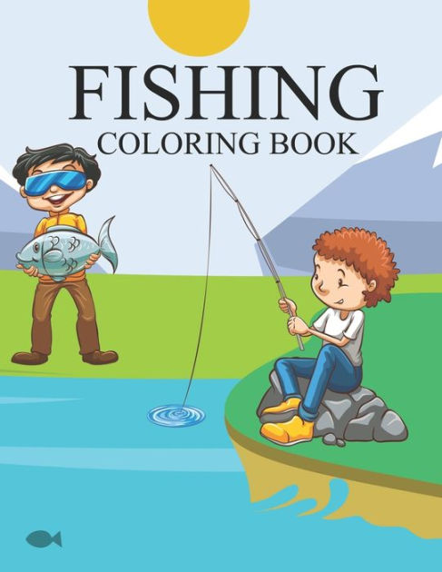 Fishing Coloring Book For Boys and Girls: Fishing Coloring Book For Every  Ages by Ourezo Store, Paperback