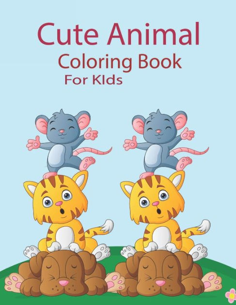 Cute Animal Coloring Book For Kids: Coloring Books for Children