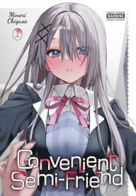 Title: Convenient Semi-Friend, Vol. 1, Author: Minori Chigusa