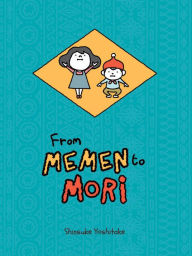 Title: From Memen to Mori, Author: Shinsuke Yoshitake