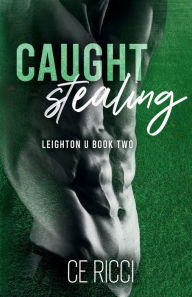 Title: Caught Stealing, Author: CE Ricci