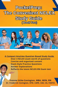 Title: PocketPrep: The Convenient NCLEX Study Guide ( Book Two):, Author: Mba Msn Rn Yvonne Uche-covington