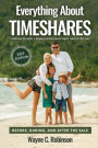 Everything About Timeshares: Before, During, And After The Sale