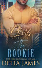 The Rookie: A Steamy Romantic Suspense