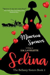 Title: Selina, Author: Minerva Spencer