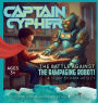 Captain Cypher: The Battle Against the Rampaging Robot!