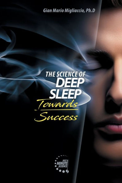 The Science of Deep Sleep, Towards Success: Unleashing energies in Sports and Life thanks to quality sleep