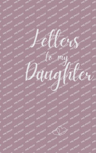 Title: Letters to My Daughter, Author: Nguyen