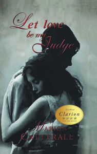 Title: Let Love be my Judge, Author: MARION CATTERALL