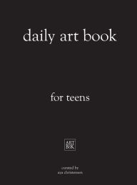 Title: Art Book for Teens, Author: Aya Christensen