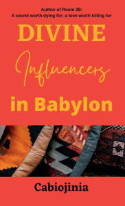 Title: Divine Influencers in Babylon, Author: Cabiojinia