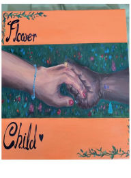 Title: Flower Child, Author: Andie Stahl